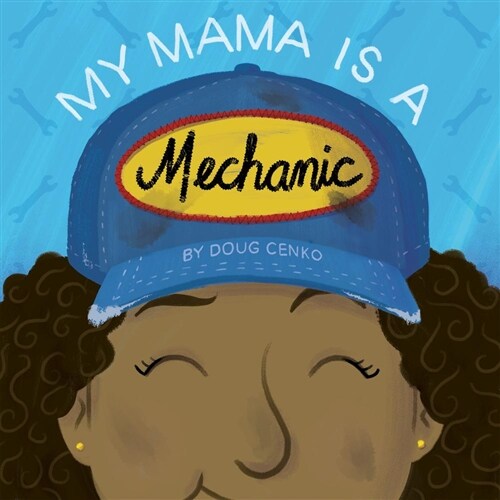 My Mama Is a Mechanic (Hardcover, None)