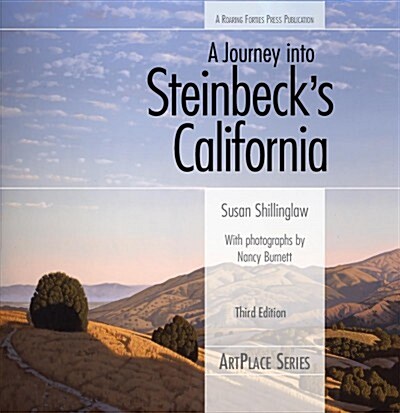 A Journey Into Steinbecks California, Third Edition (Paperback)