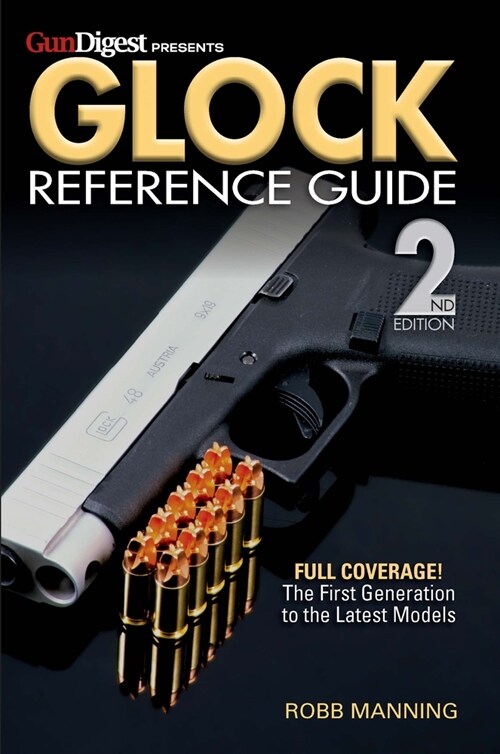 Glock Reference Guide, 2nd Edition (Paperback)