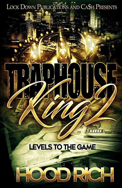 Traphouse King 2: Levels to the Game (Paperback)