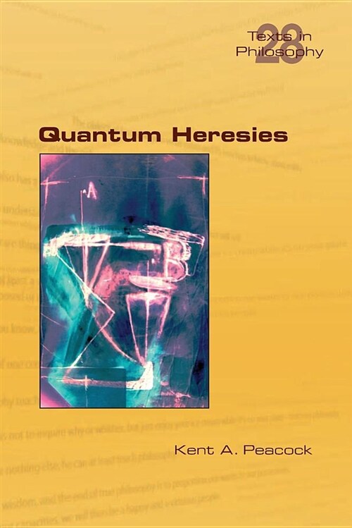 Quantum Heresies (Paperback)