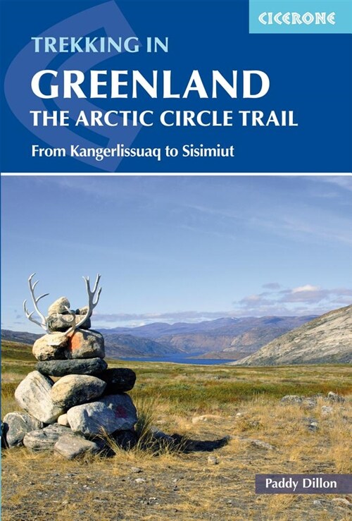 Trekking in Greenland - The Arctic Circle Trail : From Kangerlussuaq to Sisimiut (Paperback, 2 Revised edition)