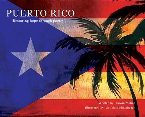 Puerto Rico: Restoring Hope Through Poetry (Hardcover)