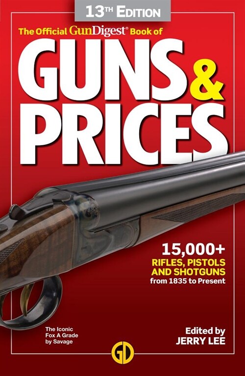 Gun Digest Official Book of Guns & Prices, 13th Edition (Paperback)