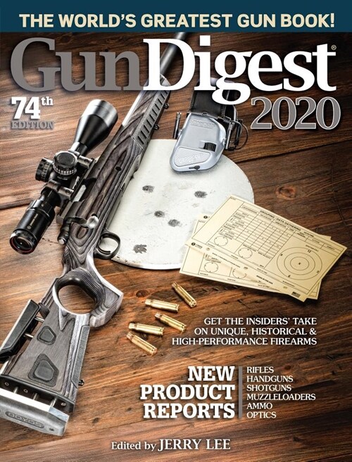 Gun Digest 2020, 74th Edition: The Worlds Greatest Gun Book! (Paperback)