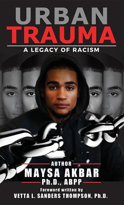 Urban Trauma: A Legacy of Racism (Hardcover)