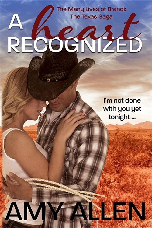 A Heart Recognized: The Texas Saga Book 1 (Paperback)