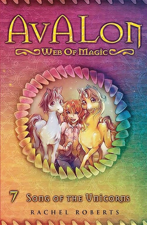 Song of the Unicorns: Avalon Web of Magic Book 7 (Paperback)
