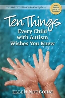 Ten Things Every Child with Autism Wishes You Knew: Revised and Updated (Paperback, 3)