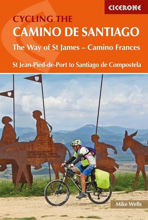 Cycling the Camino de Santiago : The Way of St James - Camino Frances (Paperback)