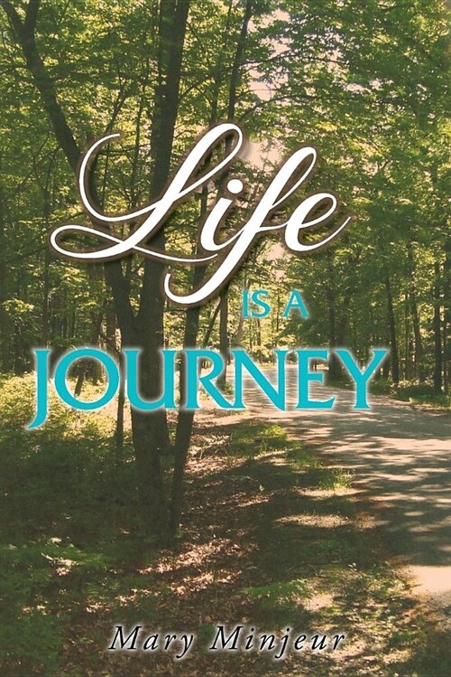 Life Is a Journey (Paperback)