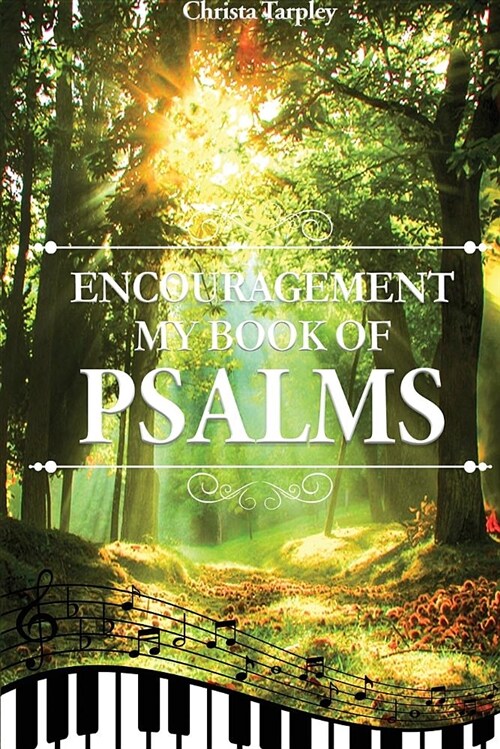 Encouragement: My Book of Psalms (Paperback)