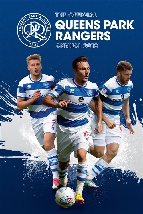 The Official Queens Park Rangers Annual 2019 (Hardcover, None)