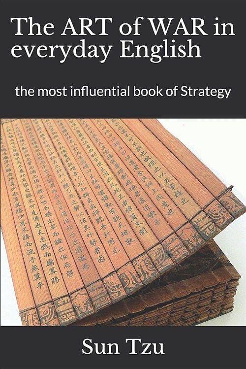 Sun Tzus the Art of War in Everyday English: The Most Influential Book of Strategy (Paperback)