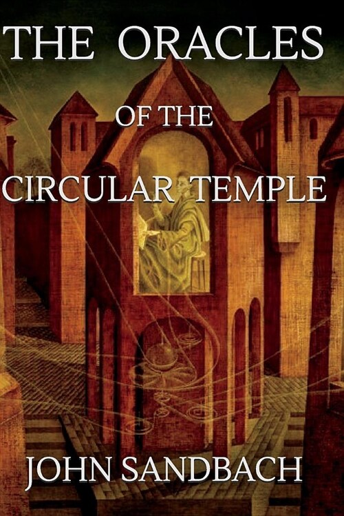 The Oracles of the Circular Temple (Paperback)