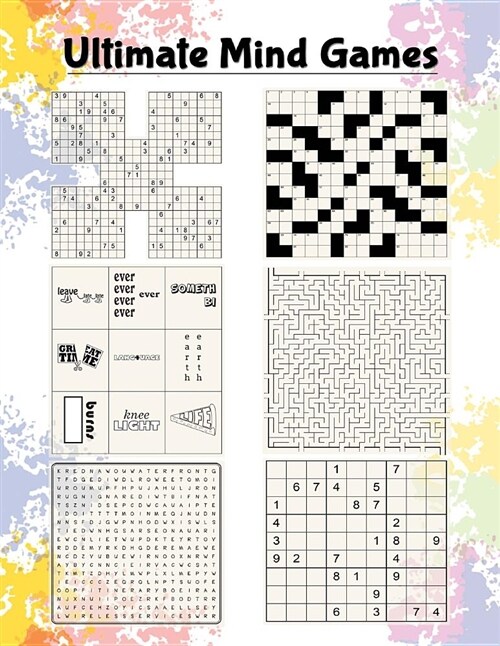 Ultimate Mind Games: Cross Number Puzzle, Mazes, Word Search, Word Plexer Puzzle, Sudoku, Samurai Sudoku (Paperback)