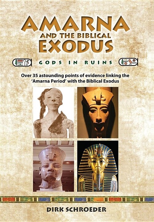 Amarna and the Biblical Exodus: Gods in Ruins (Hardcover)