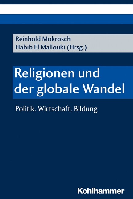 Religionen Und Der Globale Wandel: Politik, Wirtschaft, Bildung (Paperback)