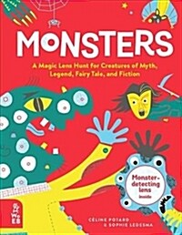 Monsters: A Magic Lens Hunt for Creatures of Myth, Legend, Fairy Tale, and Fiction (Hardcover)