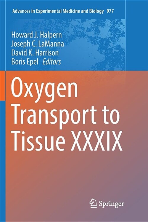 Oxygen Transport to Tissue XXXIX (Paperback)