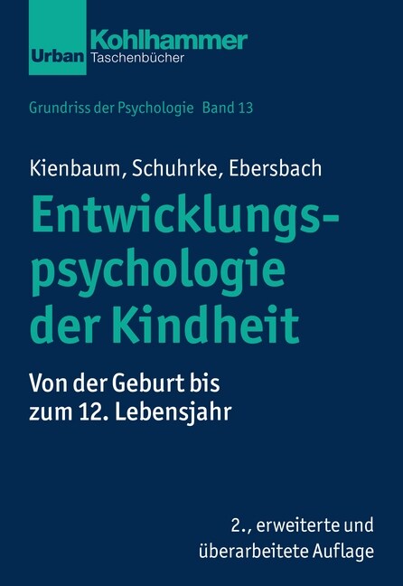 Entwicklungspsychologie Der Kindheit: Von Der Geburt Bis Zum 12. Lebensjahr (Paperback)