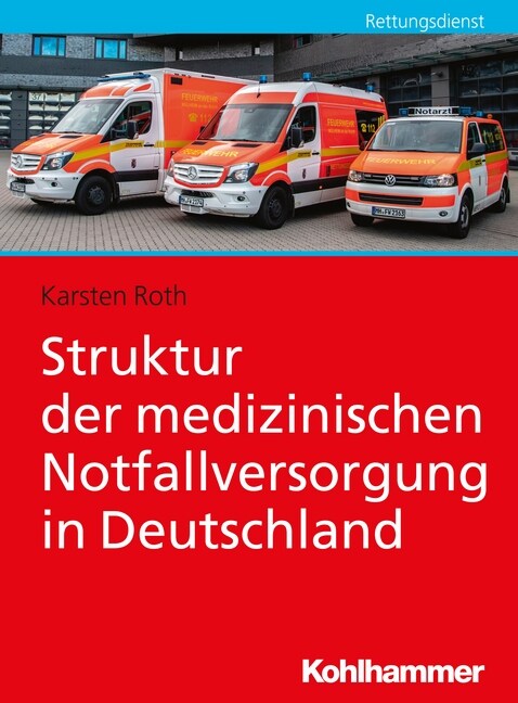 Struktur Der Medizinischen Notfallversorgung in Deutschland (Paperback)