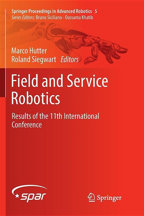 Field and Service Robotics: Results of the 11th International Conference (Paperback)