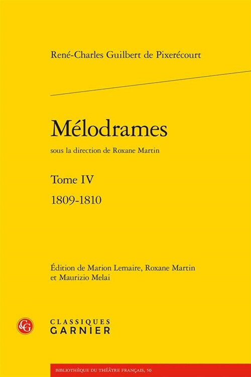 Melodrames. Tome IV: 1809-1810 (Paperback)