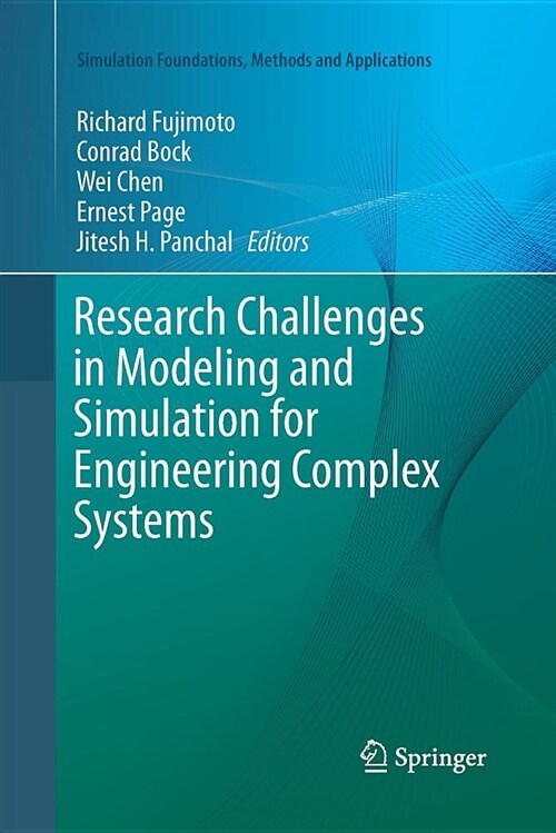 Research Challenges in Modeling and Simulation for Engineering Complex Systems (Paperback)