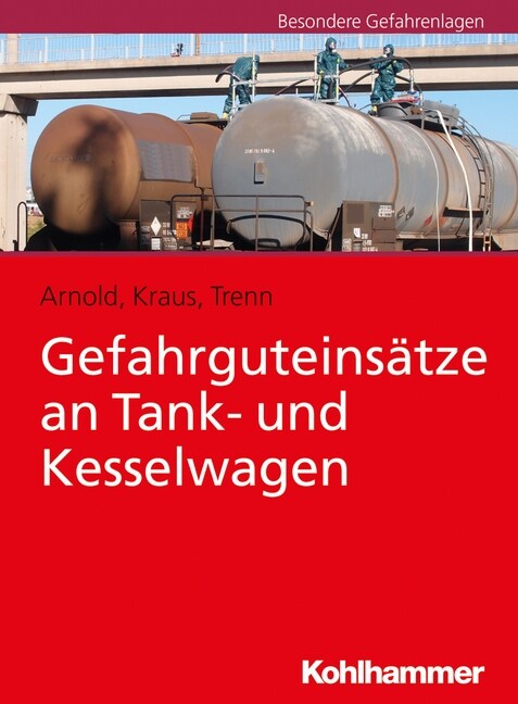 Gefahrguteinsatze an Tank- Und Kesselwagen (Paperback)