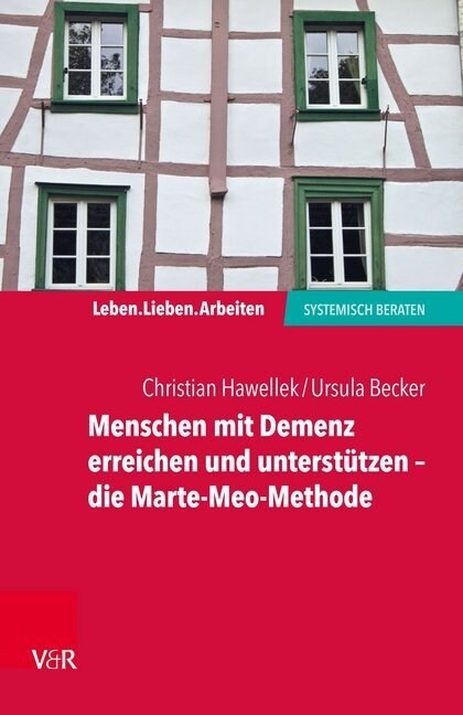 Menschen Mit Demenz Erreichen Und Unterstutzen - Die Marte-Meo-Methode (Paperback)