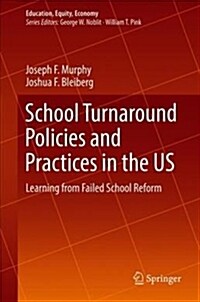 School Turnaround Policies and Practices in the Us: Learning from Failed School Reform (Hardcover, 2019)