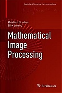 Mathematical Image Processing (Hardcover, 2018)