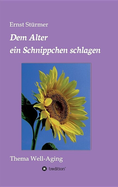 Dem Alter Ein Schnippchen Schlagen (Hardcover)