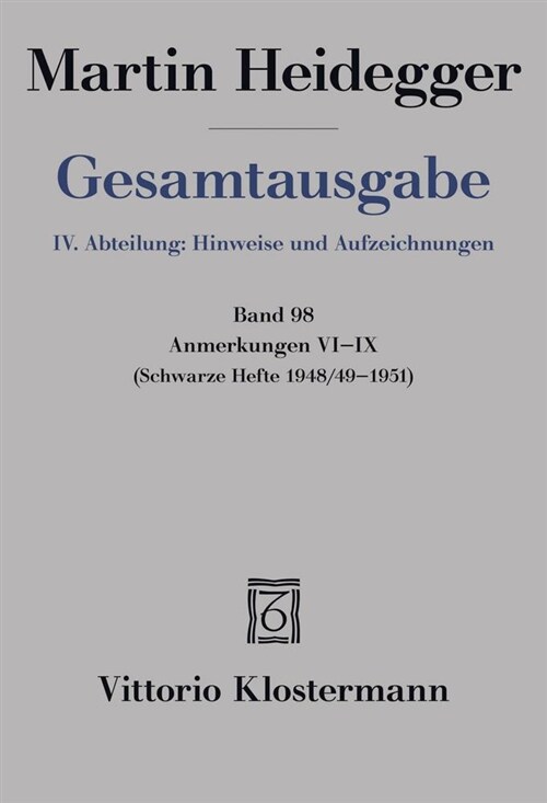 Gesamtausgabe. 4 Abteilungen / Anmerkungen VI-IX: (schwarze Hefte 1948/49-1951) (Paperback)