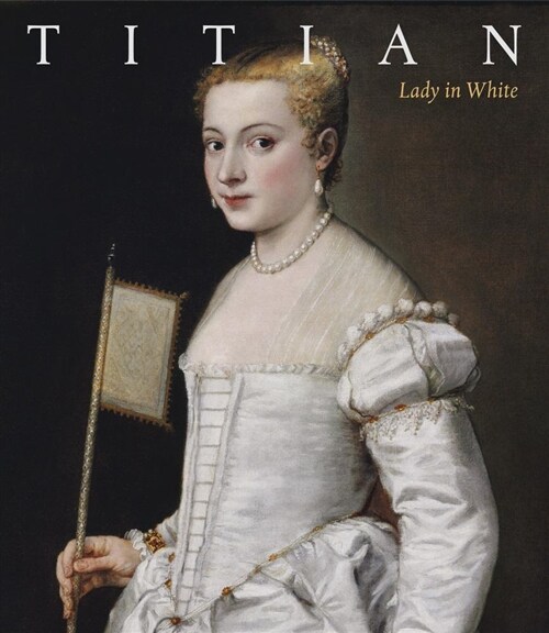 Titian: Lady in White (Paperback)
