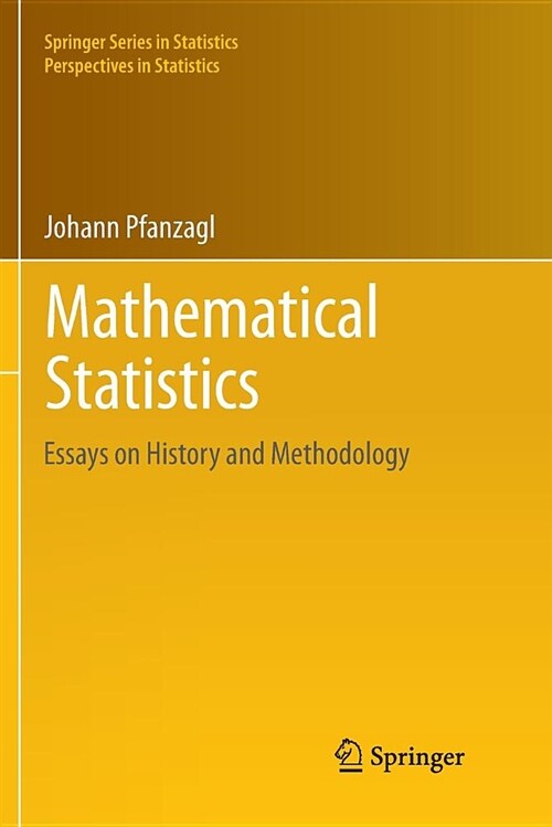 Mathematical Statistics: Essays on History and Methodology (Paperback)