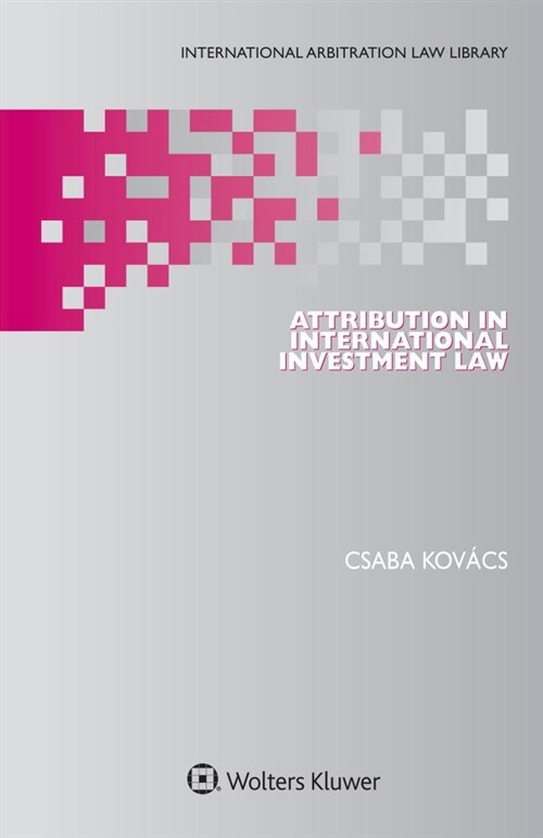 Attribution in International Investment Law (Hardcover)