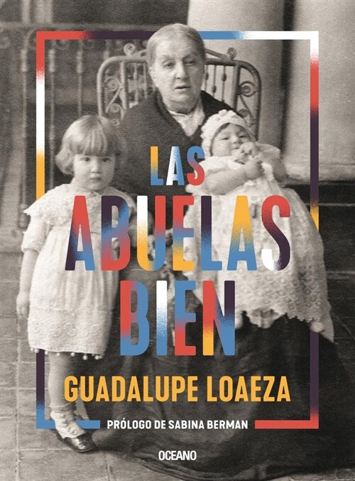 Las Abuelas Bien (Paperback, None)