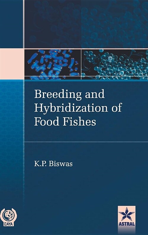 Breeding and Hybridization of Food Fishes (Hardcover)