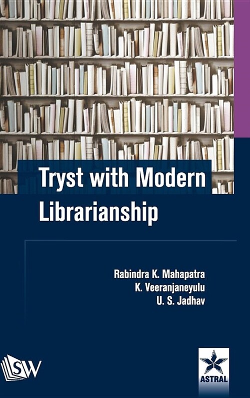 Tryst with Modern Librarianship (Hardcover)