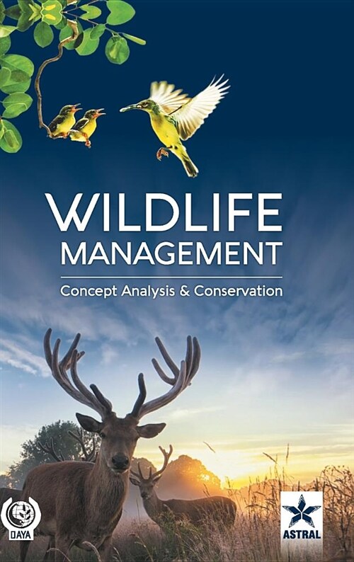 Wildlife Management: Concept, Analysis and Conservation (Hardcover)