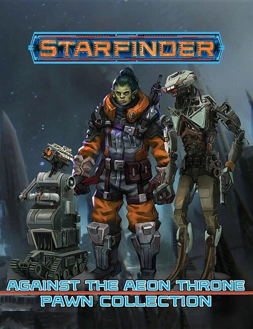 Starfinder Pawns: Against the Aeon Throne Pawn Collection (Game)