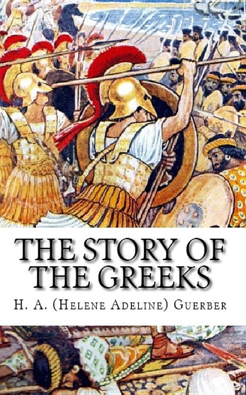 The Story of the Greeks (Paperback)