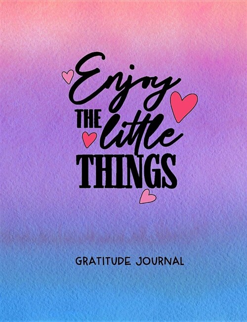 Enjoy the Little Things Gratitude Journal: Purple Peach and Blue Watercolor Journal Cover with 200 College Ruled Pages (Paperback)