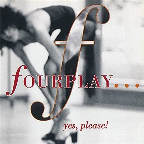 [수입] Fourplay - Yes, Please!