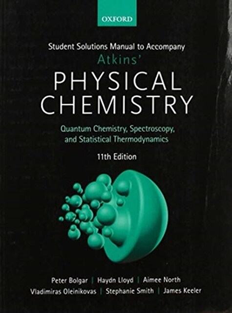 Student Solutions Manual to Accompany Atkins Physical Chemistry 11th Edition : Volume 2 (Paperback, 11 Revised edition)