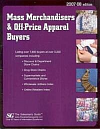 Mass Merchandisers & Off-Price Apparel Buyers 2007-08 (Paperback)