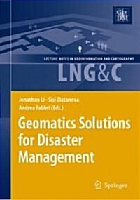 Geomatics Solutions for Disaster Management (Hardcover)