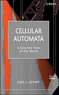 Cellular Automata: A Discrete View of the World (Hardcover)